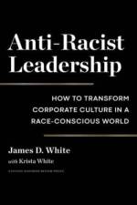 Anti-Racist Leadership af James D. White