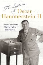 The Letters of Oscar Hammerstein II af Mark Eden (Senior Music Specialist Horowitz