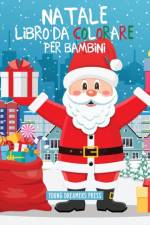 Natale libro da colorare per bambini af Young Dreamers Press