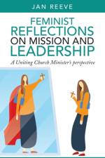 Feminist Reflections on Mission and Leadership af Jan Reeve