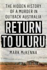 Return to Uluru af Mark McKenna