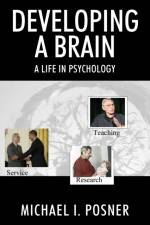 Developing a Brain af Michael I Posner