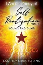 I Am the Poetry of Self Realization Vol 3 af Lamptey Cruickshank