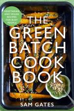 The Green Batch Cook Book af Sam Gates