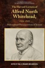 The Harvard Lectures of Alfred North Whitehead, 1924-1925 af BOGAARD PAUL A