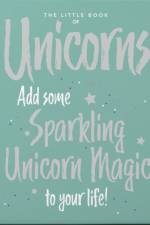 The Little Book of Unicorns af Orange Hippo!