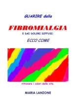 Guarire Dalla Fibromialgia af Maria Lanzone