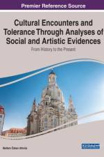 Cultural Encounters and Tolerance Through Analyses of Social and Artistic Evidences