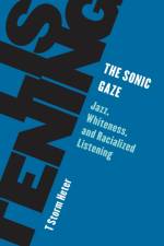 The Sonic Gaze af T Storm Heter