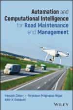 Automation and Computational Intelligence for Road Maintenance and Management af Hamzeh (Amirkabir University of Technology (Tehran Polytechnique) Zakeri