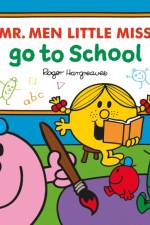 Mr. Men Little Miss Go To School
