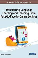 Transferring Language Learning and Teaching From Face-to-Face to Online Settings