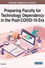 Preparing Faculty for Technology Dependency in the Post-COVID-19 Era