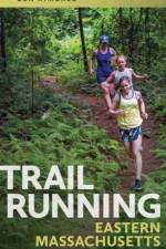 Trail Running Eastern Massachusetts af Ben Kimball