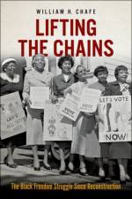 Lifting the Chains af William H. (Professor Emeritus Chafe