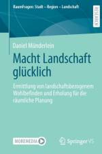 Macht Landschaft glucklich af Daniel Münderlein