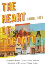The Heart of Toronto af Daniel Ross