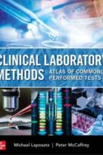 Clinical Laboratory Methods: Atlas of Commonly Performed Tests af Michael Laposata