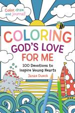 Coloring God's Love for Me af Janae Dueck