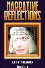 Narrative Reflections af Lady Dragon