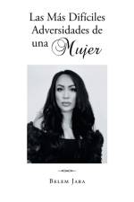 Las Mas Dificiles Adversidades de una Mujer af Belem Jara