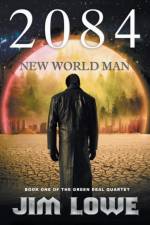 2084 - New World Man af Jim Lowe