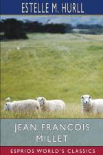 Jean Francois Millet (Esprios Classics) af Estelle M Hurll