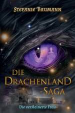 DIE DRACHENLAND-SAGA Band 3 af Stefanie Baumann