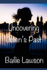 Uncovering Julien's Past af Bailie Lawson