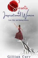 Secrets of Inspirational Women af Gillian Carr