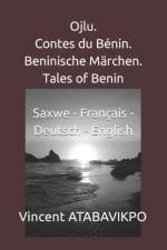 Ojlu. Contes Du Benin. Beninische Marchen. Tales of Benin af Vincent Atabavikpo
