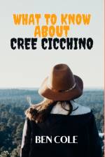 What To Know About Cree Cicchino af Ben Cole