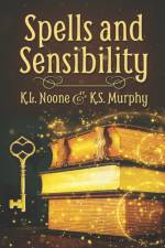 Spells and Sensibility af K L Noone