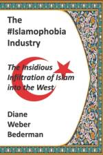 The #IslamophobiaIndustry af Diane Weber Bederman