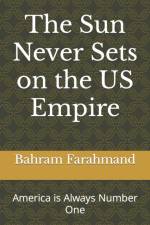 The Sun Never Sets on the US Empire af Bahram Farahmand