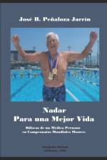 Nadar para una Mejor Vida af Jose B Penaloza Jarrin