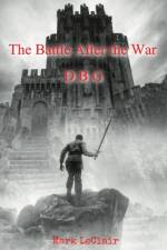 The Battle After the War af Mark LeClair