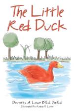 The Little Red Duck af Dorothy A Lowe B Ed Dip Ed
