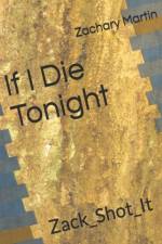 If I Die Tonight af Zachary Martin