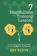 7 Mindfulness Training Lessons af Dan Hogan