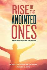 Rise of the Anointed Ones af Ken L Birks