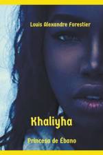 Khaliyha- Princesa de Ebano af Louis Alexandre Forestier