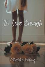 Is Love Enough af Natalie Ealey