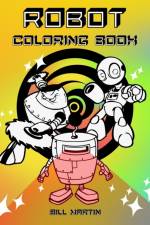 Robot Coloring Book af Bill Martin