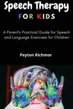 Speech Therapy for Kids af Peyton Richmor