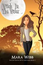 Witch In The Water af Mara Webb