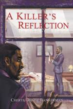 A Killer's Reflection af Cheryl Denise Bannerman