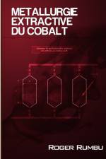 Metallurgie Extractive du Cobalt - 3 ed. af Roger Rumbu