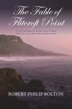 The Fable of Flitcroft Point af Robert Philip Bolton