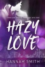 Hazy Love af Hannah Smith